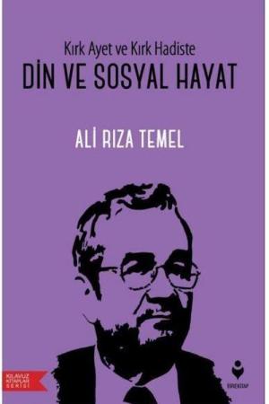 Kırk Ayet ve Kırk Hadiste Din Ve Sosyal Hayat