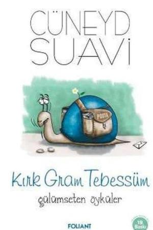 Kırk Gram Tebessüm Gülümseten Öyküler