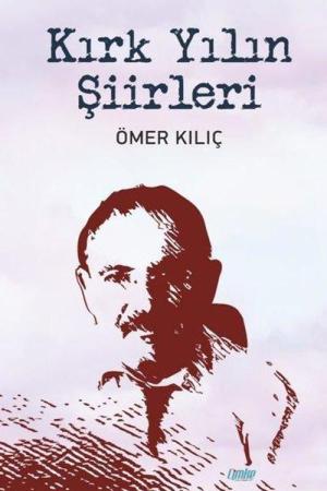 Kırk Yılın Şiirleri