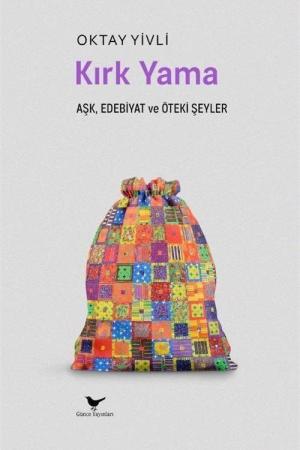 Kırkyama: Aşk, Edebiyat ve Öteki Şeyler