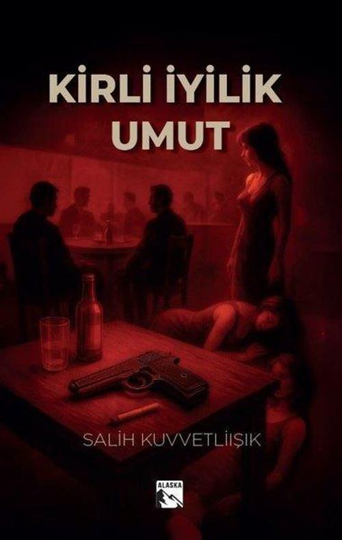 Kirli İyilik - Umut
