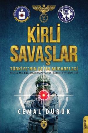 Kirli Savaşlar Türkiye'nin Çetin Mücadelesi