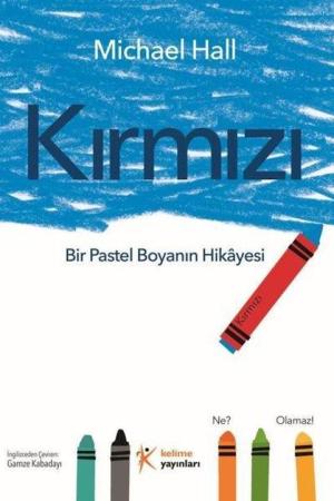 Kırmızı: Bir Pastel Boyanın Hikayesi