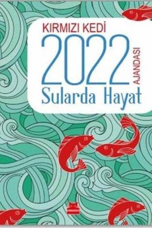 Kırmızı Kedi 2022 Ajandası / Sularda Hayat