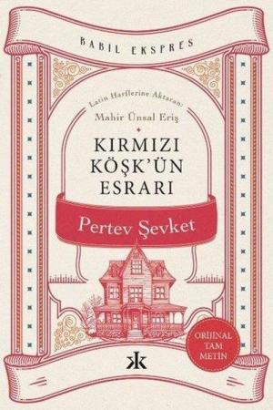 Kırmızı Köşk’ün Esrarı