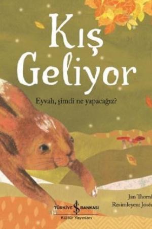 Kış Geliyor / Eyvah, Şimdi Ne Yapacağız?