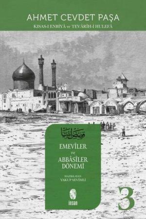 Kısas-ı Enbiya (3. Cilt) Emeviler ve Abbasiler Dönemi