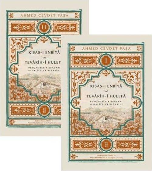 Kısas-ı Enbiya ve Tevarih-i Hulefa (2 Cilt) Peygamber Kıssaları ve Halifelerin Tarihi