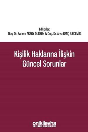 Kişilik Haklarına İlişkin Güncel Sorunlar