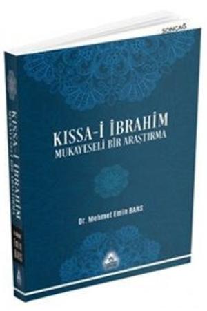 Kıssa-i İbrahim Mukayeseli Bir Araştırma