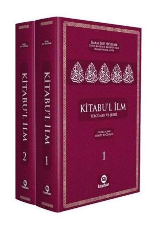 Kitabu'l İlm Tercümesi ve Şerhi (2 Cilt)