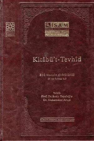 Kitabü’t - Tevhid Ebü Mansur el-Maturidi (Ciltli)