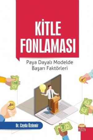 Kitle Fonlaması Paya Dayalı Modelde Başarı Faktörleri
