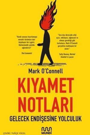 Kıyamet Notları: Gelecek Endişesine Yolculuk