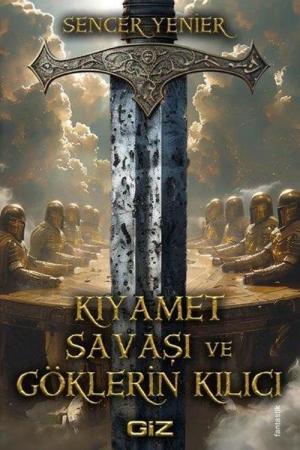 Kıyamet Savaşı ve Göklerin Kılıcı