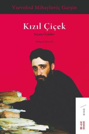 Kızıl Çiçek Seçme Öyküler