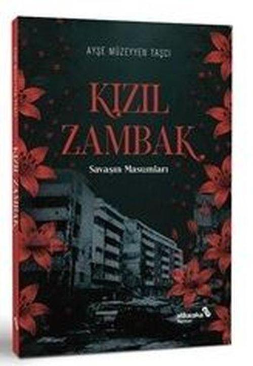 Kızıl Zambak Savaşın Masumları