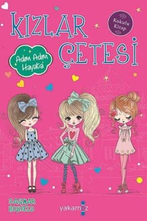 Kızlar Çetesi 8 / Adım Adım Hayata