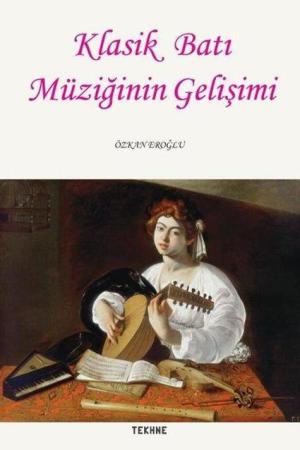 Klasik Batı Müziğinin Gelişimi