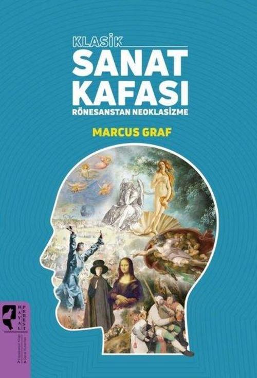Klasik Sanat Kafası Rönesans'tan Neoklasizme