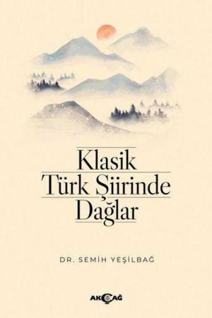 Klasik Türk Şiirinde Dağlar
