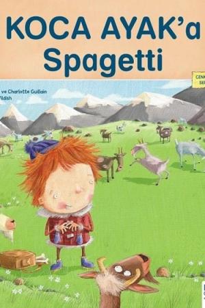 Koca Ayak'a Spagetti