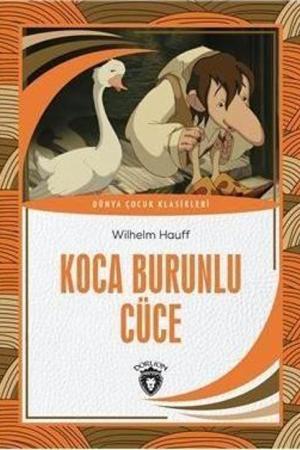 Koca Burunlu Cüce Dünya Çocuk Klasikleri (7-12 Yaş)