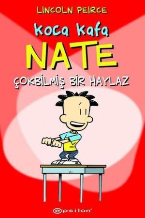 Koca Kafa Nate Çok Bilmiş Bir Haylaz