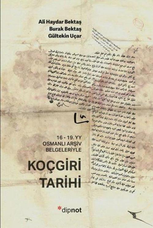 Koçgiri Tarihi 16 - 19. yy Osmanlı Arsiv Belgeleriyle