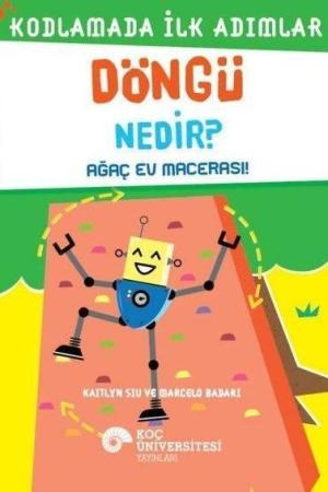 Kodlamada İlk Adımlar Döngü Nedir? Ağaç Ev Macerası!