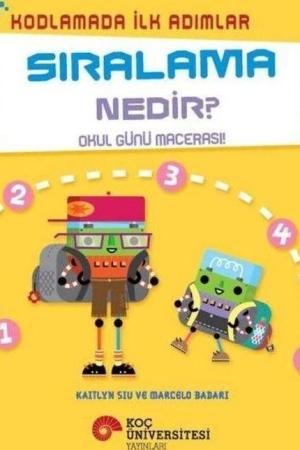 Kodlamada İlk Adımlar Sıralama Nedir? Okul Günü Macerası!