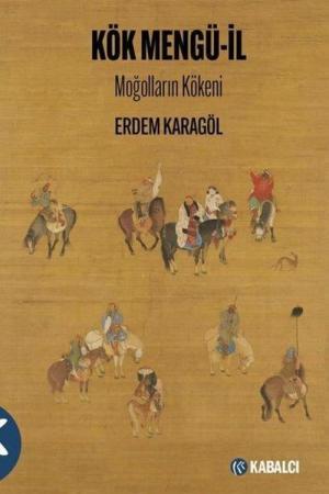 Kök Mengü-İl Moğolların Kökeni