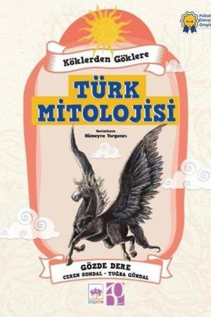 Köklerden Göklere Türk Mitolojisi