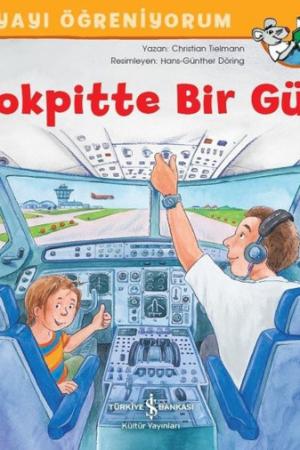 Kokpitte Bir Gün / Dünyayı Öğreniyorum