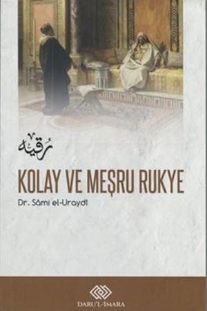 Kolay Meşru Rukye ve Vesvesenin İlacı