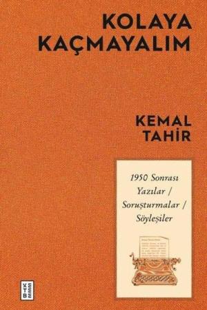 Kolaya Kaçmayalım 1950 Sonrası Yazılar-Soruşturmalar-Söyleşiler