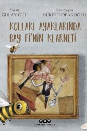 Kolları Ayaklarında Bay Fi'nin Klarneti