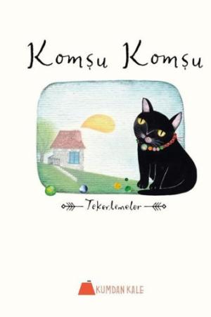 Komşu Komşu Tekerlemeler