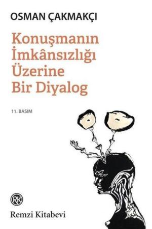 Konuşmanın İmkansızlığı Üzerine Bir Diyalog
