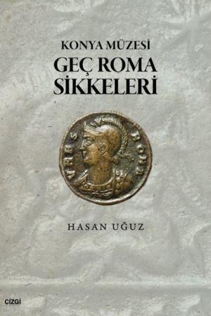 Konya Müzesi Geç Roma Sikkeleri