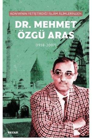 Konya'nın Yetiştirdiği İslam Alimlerinden Dr. Mehmet Özgü Aras (1938-2007)