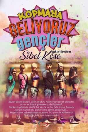 Kopmaya Geliyoruz Gençler