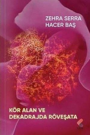 Kör Alan ve Dekadrajda Röveşata