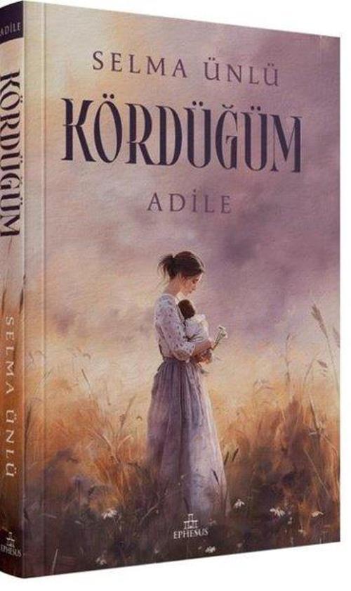 Kördüğüm: Adile (Karton Kapak)