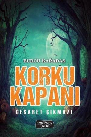 Korku Kapanı / Cesaret Çıkmazı