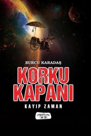 Korku Kapanı - Kayıp Zaman (Karton Kapak)