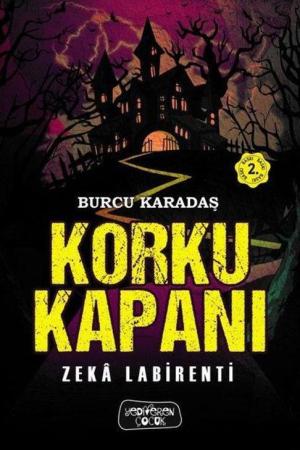 Korku Kapanı / Zeka Labirenti