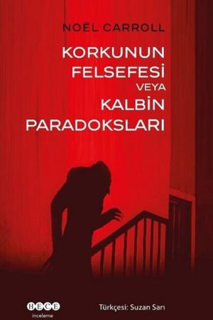 Korkunun Felsefesi veya Kalbin Paradoksları