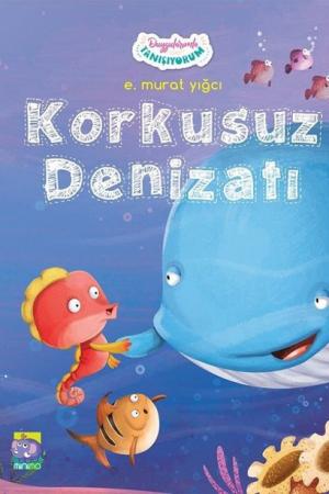 Korkusuz Denizati / Duygularımla Tanışıyorum Serisi 1