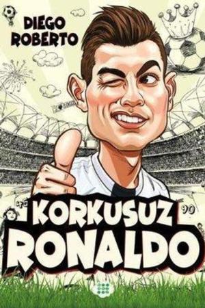 Korkusuz Ronaldo (Ciltli)